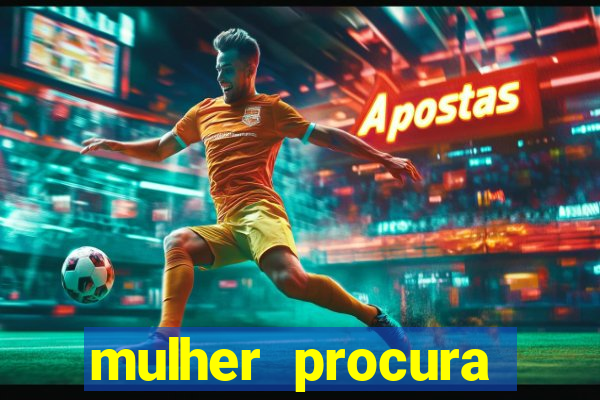 mulher procura homem na bahia
